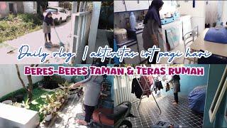 DAILY VLOG | BERES-BERES TAMAN DAN TERAS | MOTIVASI IRT BERPENGHASILAN DARI RUMAH