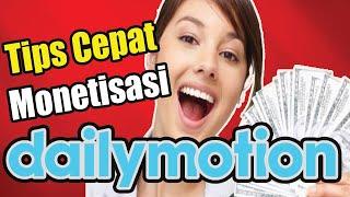 Tips Agar Akun Dailymotion Cepat diMonetisasi | #dailymotion