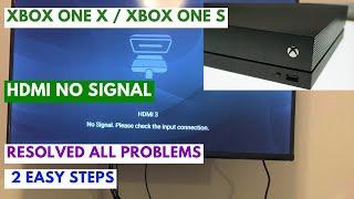 How to Fix Xbox One X HDMI No Signal Issue ? Xbox One X & Xbox One S ? Solved by 2 Steps