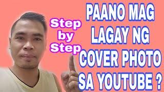 PAANO MAGLAGAY NG COVER PHOTO SA YOUTUBE ||HOW TO MAKE COVER PHOTO ON YOUTUBE CHANNEL?