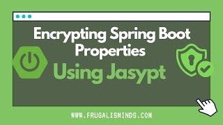 Encrypting Spring Boot Properties Using Jasypt | Spring Boot Application Encryption Example #jasypt