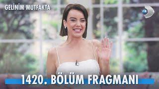 Gelinim Mutfakta 1420. Bölüm Fragmanı | SEZON FİNALİ