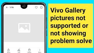 Vivo Album Photo Not Showing Problems Solve.Gallery pictures not supported.image not opening Bug