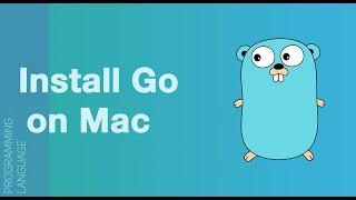 how to install Golang on mac