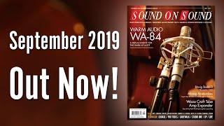 September 2019 Sound On Sound Magazine Preview