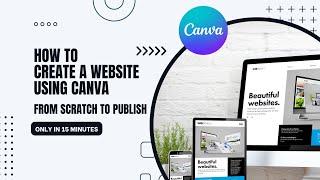How to create website on canva | from scratch to publish in 15 minutes #canva #chatgpt #website