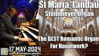  St Maria Landau | The BEST Romantic Organ for Hauptwerk? | 17 May 2024