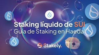 Cómo hacer staking líquido de $SUI en Haedal | Guía de Staking de SUI