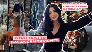 What I Eat To Balance Hormones Naturally (Easy Meals + PCOS Friendly)