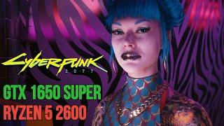 Cyberpunk 2077 1.5 Benchmark - Testing GTX 1650 Super + Ryzen 5 2600 All Setting