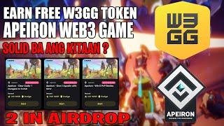 2 AIRDROP IN 1 W3GG AND APEIRON FREE TO PLAY AND EARN