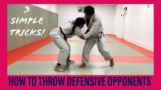 How to throw defensive opponents in Judo and BJJ