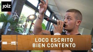 Loco Escrito -  Bien Contento - Live at joiz