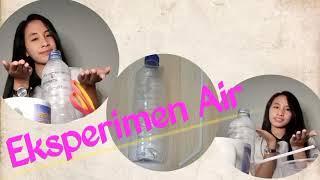 Eksperimen Air||eksperimen benda alam||Benda alam: water, air, fire etc