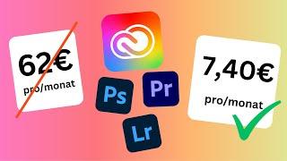 NEUER TRICK (2023) | Adobe Creative Cloud über 80% günstiger | Photoshop, Premiere günstig erhalten