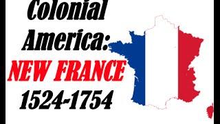 APUSH Review: Colonial America New France