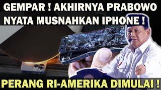 GILA ! PERANG RI AMERIKA DIMULAI️PRABOWO TEGAS MUSNAHKAN IPHONE SETELAH TOLAK INVESTASI APPLE 