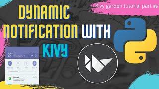 Make dynamic notification in kivy || Add Buttons, Label ,Icon, TextField to your notifications ||