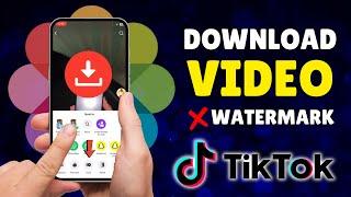 How To Download TikTok Videos Without Watermark