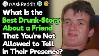 Funniest Drunk-Stories With Friends That You Can Never Tell When They Are Around