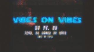 HBe - VIBES ON VIBES FT. GB THE KID (VIDEO CLIPE) [PROD.NABUSCADOOURO]