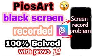 PicsArt black screen problem solved|PicsArt recording black screen problem|black scren problem solve