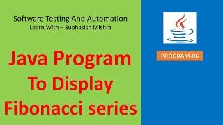 06 - Java program to display Fibonacci series