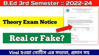 B.Ed 3rd Semester Theory Exam Notice || Viral Notice || Real or Fake? || B.Ed 2022-24