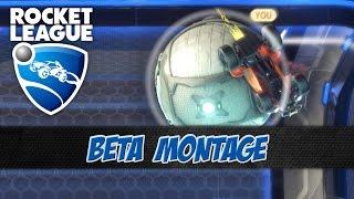 Rocket League Beta Montage - 34 Goals and More [PC]