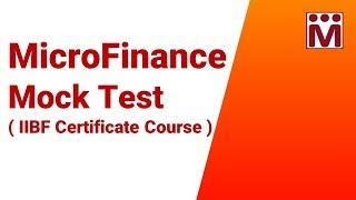 Micro Finance ( IIBF ) Certification Exam Mock Tests