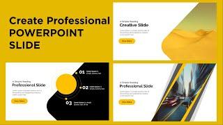 How to make a Professional PowerPoint Slides -  Design Creative PowerPoint Slides - Pro Powerpoint