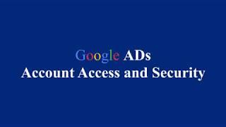 Google Ads Account Access and Security | SEO | Privacy