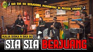 SIA SIA BERJUANG - KALIA SISKA ft SKA 86 | Kentrung Version (UYE tone Official Music Video)