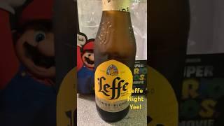 Leffe Belgian Ale, needs to try!