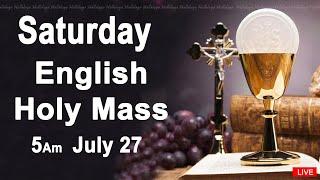 Catholic Mass Today I Daily Holy Mass I Saturday July 27 2024 I English Holy Mass I 5.00 AM