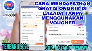 Cara Mendapatkan Gratis Ongkir Di Lazada Tanpa Voucher | Terbaru 2021