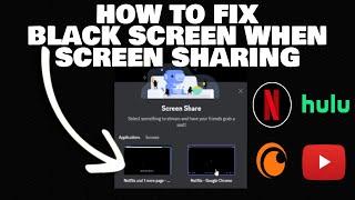 Discord - How to Fix Black Screen When Screen Sharing (Netflix, YOUTUBE, Hulu, ETC) 2023