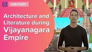 Architecture And Literature During Vijayanagara Empire | Class 7 | Learn With BYJU'S