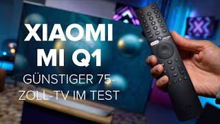 Xiaomi Mi TV Q1 im Test: Günstiger 75-Zoll-Fernseher | deutsch