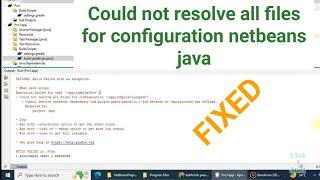 Could not resolve all files for configuration netbeans java