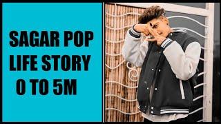 Sagar Pop Life Story | 0 to 5 Million | My journey | @sagaar_pop02