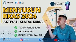 PART 1 _ PENYUSUNAN RKAS 2024 PADA ARKAS 4.1.0 BESERTA TIPS MEMASUKAN LISTRIK, AIR DAN INTERNET