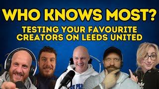 Which Leeds United YouTuber Knows The Most??? - Balls Knowledge S2