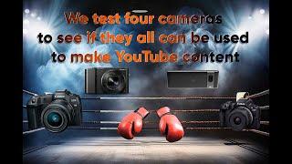 Four cameras battle it out for Youtube content creation supremacy