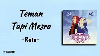 Ratu - Teman Tapi Mesra | Lirik Lagu