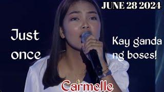 JUNE 28 2024 | CARMELLE | JUST ONCE | TAWAG NG TANHALAN | SHOWTIME