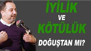 İnsan Doğası Gereği İyi mi, Yoksa Kötü Müdür?