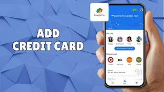 HOW TO ADD A CREDIT OR DEBIT CARD TO GOOGLE PAY