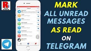 How to Mark All Unread Messages As Read At Once on Telegram