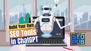 How to Build Your Own SEO Tools in ChatGPT